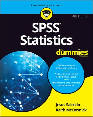 [Dummies 01] • SPSS Statistics For Dummies · 4th Edition, 4th Edition